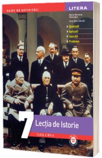 Lectia de istorie, caiet de activitati pentru clasa a VII-a