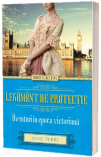 Legamant de protectie. Aventuri in epoca victoriana