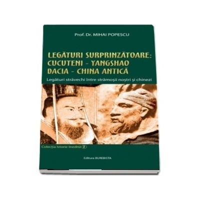 Legaturi surprinzatoare. Cucuteni - Yangshao, Dacia - China Antica. Legaturi stravechi intre stramosii nostri si chinezi