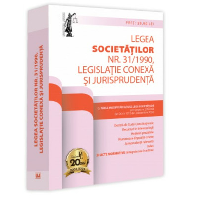 Legea societatilor nr. 31/1990, legislatie conexa si jurisprudenta