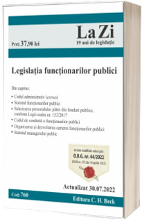 Legislatia functionarilor publici. Cod 760. Actualizat la 30.07.2022