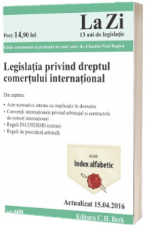 Legislatia privind dreptul comertului international. Cod 600. Actualizat la 15.04.2016