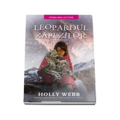 Leopardul zapezilor - Holly Webb (Prima mea lectura)