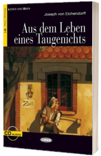 Lesen und Uben: Aus dem Leben eines Taugenichts + CD