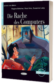 Lesen und Uben: Die Rache des Computers + CD