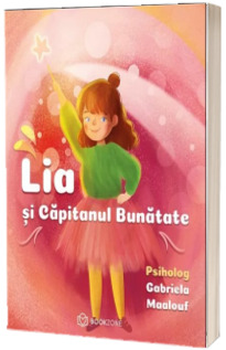 Lia si Capitanul Bunatate