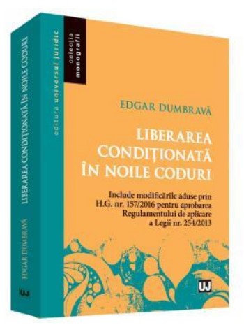 Liberarea conditionata in noile coduri - Edgar Dumbrava