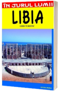 Libia. Ghid turistic