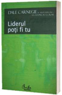 Liderul poti fi tu