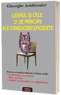 Liderul si cele 21 de principii ale conducerii eficiente