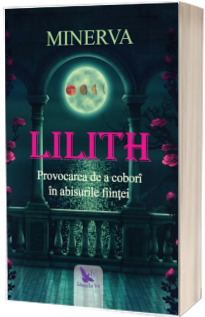 Lilith. Provocarea de a cobori in abisurile fiintei