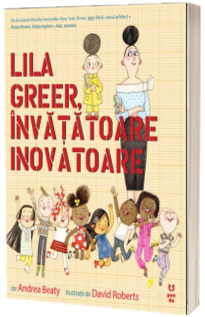 Lilla Greer, invatatoare inovatoare