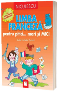 Limba franceza pentru pitici... mari si mici