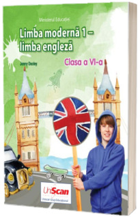 Limba moderna 1, limba engleza. Manual pentru clasa a VI-a. Ordinul Ministrului Educatiei nr. 4669/12.06.2024