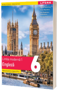 Limba moderna 1, limba engleza. Manual pentru clasa a VI-a. Ordinul Ministrului Educatiei nr. 4669/12.06.2024