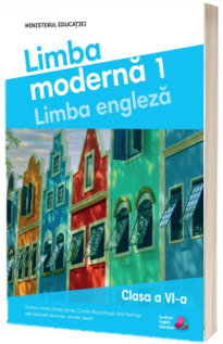 Limba moderna 1, limba engleza. Manual pentru clasa a VI-a. Ordinul Ministrului Educatiei nr. 4669/12.06.2024