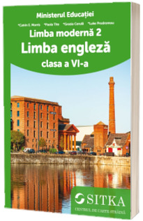 Limba moderna 2, limba engleza. Manual pentru clasa a VI-a. Ordinul Ministrului Educatiei nr. 4669/12.06.2024