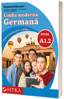 Limba moderna germana, nivel A1.2. Manual pentru clasa a VI-a. Ordinul Ministrului Educatiei nr. 4669/12.06.2024