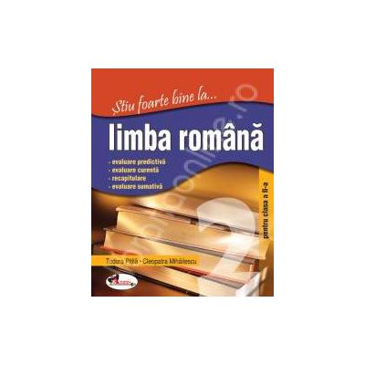 Limba romana, clasa a II-a (Stiu foarte bine la...)