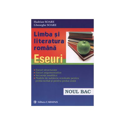 Limba si literatura romana. Eseuri (Noul Bacalaureat)