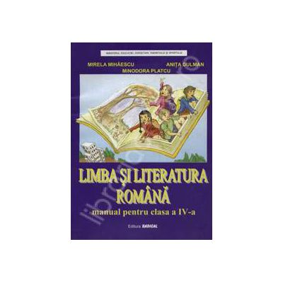 Limba si literatura romana. Manual pentru clasa a IV-a