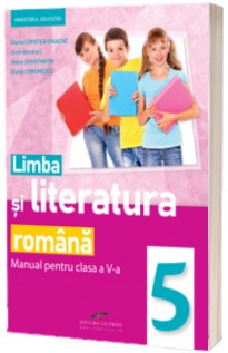 Limba si literatura romana. Manual pentru clasa a V-a