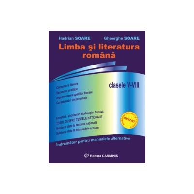 Limba si literatura romana. Clasele V-VIII