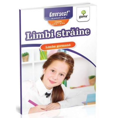 Limbi straine. Limba germana - Clasele II-V