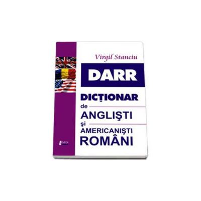 DAAR - Dictionar de Anglisti si Americanisti Romani. Editia a II-a, revazuta si adaugita