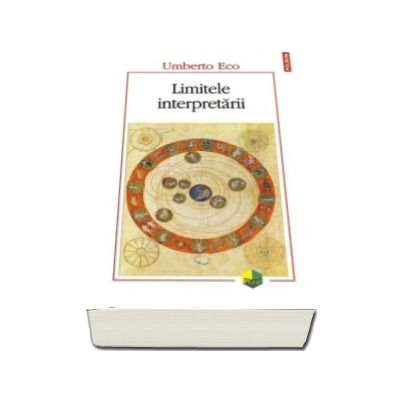 Limitele interpretarii - Umberto Eco