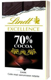 Lindt Excellence 70% cacao dark. Cele mai savuroase retete