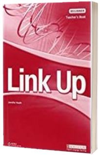 Link Up Beginner. Teachers Book