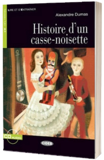 Lire et s entrainer: Histoire d un casse-noisette + CD