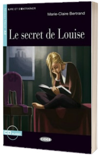 Lire et s entrainer: Le secret de Louise + online audio