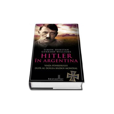 Hitler in Argentina -  Simon Dunstan