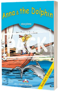 Literatura adaptata pentru copii - Anna and the Dolphin Manualul Profesorului cu cross-platform app.