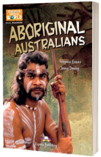 Literatura CLIL Aboriginal Australians reader cu cross-platform