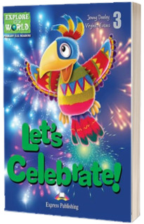 Literatura CLIL Let`s Celebrate Reader cu Cross-Platform App.