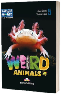 Literatura CLIL Weird Animals Reader cu Cross-Platform App.