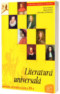 Literatura universala. Manual pentru clasa a XI-a