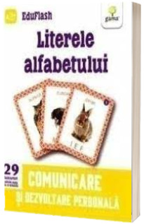 Literele alfabetului - Comunicare si dezvoltare personala (Contine 29 de flashcarduri cu litere)