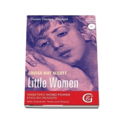 Little Women - Louisa May Alcott (Websters Word Power English Readers With Audiobook, Notes and Glossary)