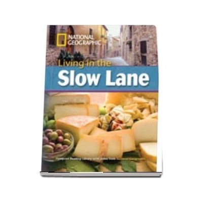 Living in the Slow Lane. Footprint Reading Library 3000