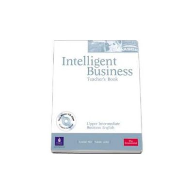 Intelligent Business Upper-Intermediate level. Teachers Book with Test Master CD-Rom - Pile Louise