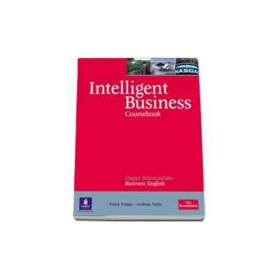 Intelligent Business Upper Intermediate coursebook (Graham Tullis)