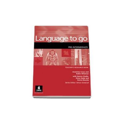 Language to Go Pre-Intermediate Teachers Resource Book