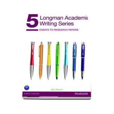 Longman Academic Writing Series 5: Essays to Research Papers