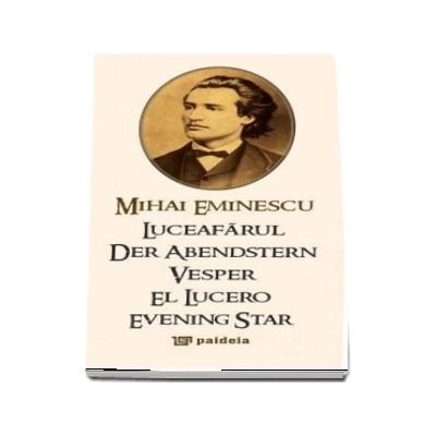 LUCEAFARUL de Mihai Eminescu (ro + engl + fr. + ger. + spaniola)