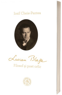 Lucian Blaga. Filosof si poet orfic