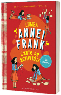 Lumea Annei Frank. Carte de activitati